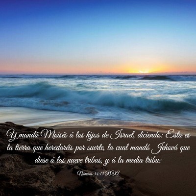 Picture 03 - Números 34:13 RVA - Y mandó Moisés á los hijos de Israel, - Bible Verse Picture