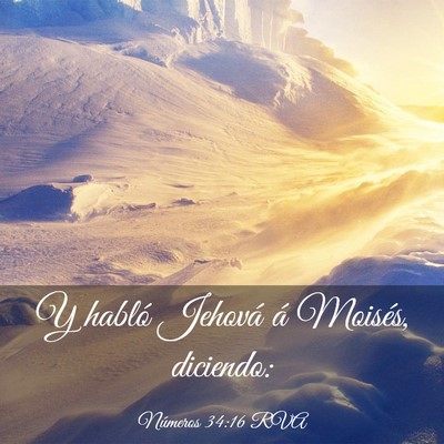 Picture 03 - Números 34:16 RVA - Y habló Jehová á Moisés, - Bible Verse Picture