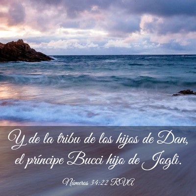 Picture 03 - Números 34:22 RVA - Y de la tribu de los hijos de Dan, el príncipe - Bible Verse Picture