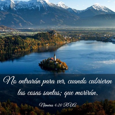 Picture 03 - Números 4:20 RVA - No entrarán para ver, cuando cubrieren las cosas - Bible Verse Picture