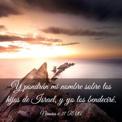 Picture 03 - Números 6:27 RVA - Y pondrán mi nombre sobre los hijos de Israel, y - Bible Verse Picture