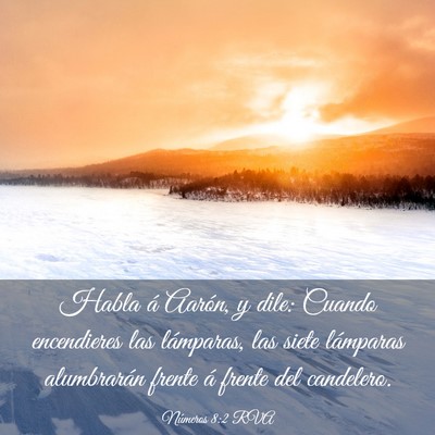 Picture 03 - Números 8:2 RVA - Habla á Aarón, y dile: Cuando encendieres las - Bible Verse Picture