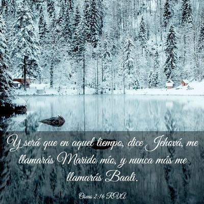 Picture 03 - Oseas 2:16 RVA - Y será que en aquel tiempo, dice Jehová, me - Bible Verse Picture
