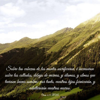 Picture 03 - Oseas 4:13 RVA - Sobre las cabezas de los montes sacrificaron, é - Bible Verse Picture