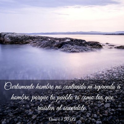 Picture 03 - Oseas 4:4 RVA - Ciertamente hombre no contienda ni reprenda á - Bible Verse Picture