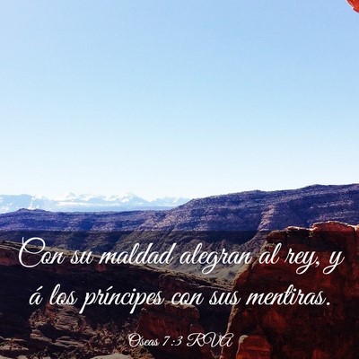 Picture 03 - Oseas 7:3 RVA - Con su maldad alegran al rey, y á los príncipes - Bible Verse Picture