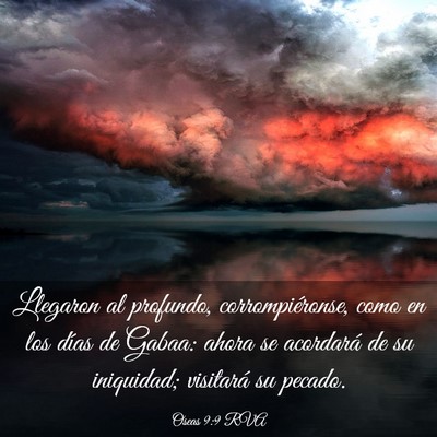 Picture 03 - Oseas 9:9 RVA - Llegaron al profundo, corrompiéronse, como en - Bible Verse Picture