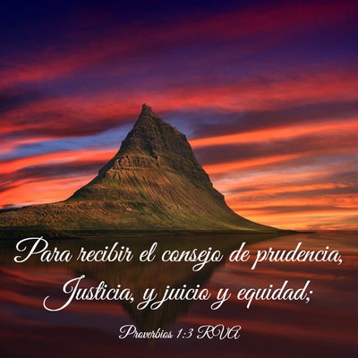Picture 03 - Proverbios 1:3 RVA - Para recibir el consejo de prudencia, Justicia, y - Bible Verse Picture