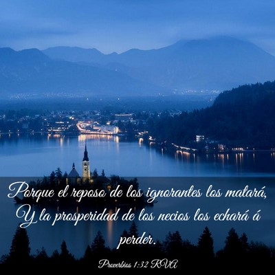 Picture 03 - Proverbios 1:32 RVA - Porque el reposo de los ignorantes los matará, Y - Bible Verse Picture