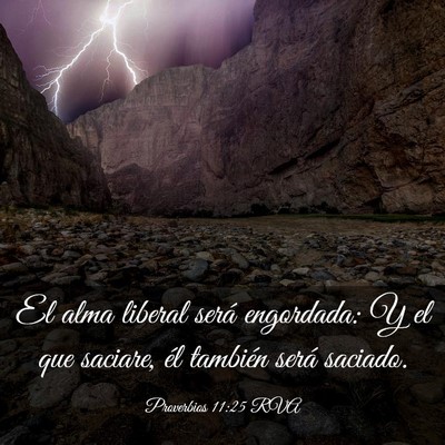 Picture 03 - Proverbios 11:25 RVA - El alma liberal será engordada: Y el que - Bible Verse Picture
