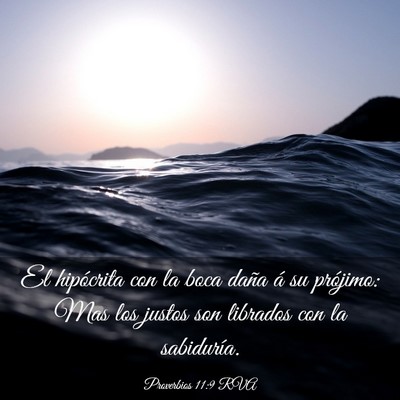 Picture 03 - Proverbios 11:9 RVA - El hipócrita con la boca daña á su prójimo: - Bible Verse Picture