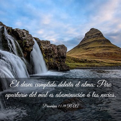 Picture 03 - Proverbios 13:19 RVA - El deseo cumplido deleita el alma: Pero apartarse - Bible Verse Picture