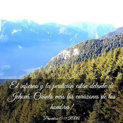 Picture 03 - Proverbios 15:11 RVA - El infierno y la perdición están delante de - Bible Verse Picture