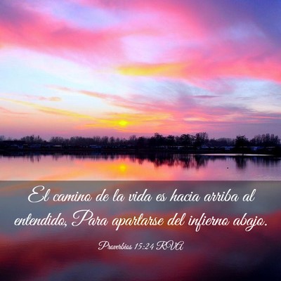Picture 03 - Proverbios 15:24 RVA - El camino de la vida es hacia arriba al - Bible Verse Picture