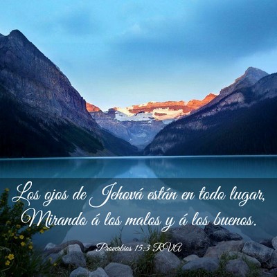 Picture 03 - Proverbios 15:3 RVA - Los ojos de Jehová están en todo lugar, Mirando - Bible Verse Picture