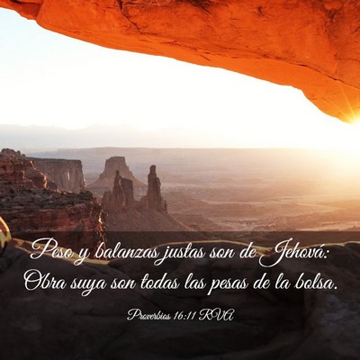 Picture 03 - Proverbios 16:11 RVA - Peso y balanzas justas son de Jehová: Obra suya - Bible Verse Picture