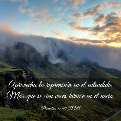 Picture 03 - Proverbios 17:10 RVA - Aprovecha la reprensión en el entendido, Más - Bible Verse Picture