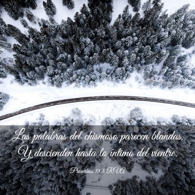 Picture 03 - Proverbios 18:8 RVA - Las palabras del chismoso parecen blandas, Y - Bible Verse Picture