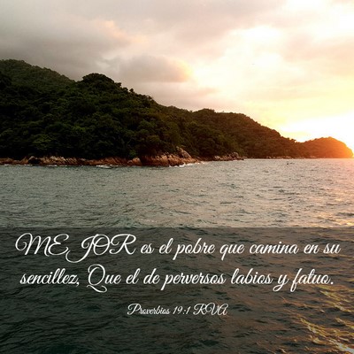 Picture 03 - Proverbios 19:1 RVA - MEJOR es el pobre que camina en su sencillez, Que - Bible Verse Picture