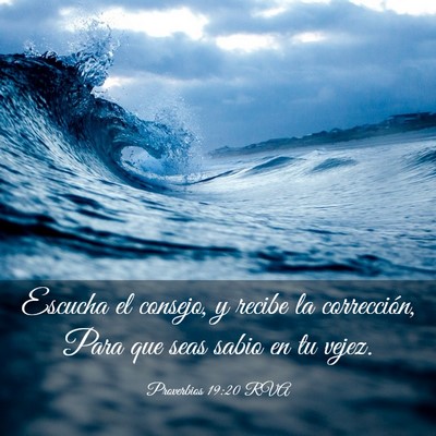 Picture 03 - Proverbios 19:20 RVA - Escucha el consejo, y recibe la corrección, Para - Bible Verse Picture