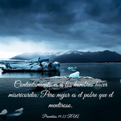 Picture 03 - Proverbios 19:22 RVA - Contentamiento es á los hombres hacer - Bible Verse Picture