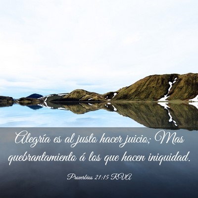Picture 03 - Proverbios 21:15 RVA - Alegría es al justo hacer juicio; Mas - Bible Verse Picture