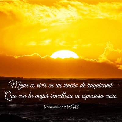 Picture 03 - Proverbios 21:9 RVA - Mejor es vivir en un rincón de zaquizamí. Que - Bible Verse Picture