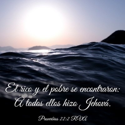 Picture 03 - Proverbios 22:2 RVA - El rico y el pobre se encontraron: A todos ellos - Bible Verse Picture