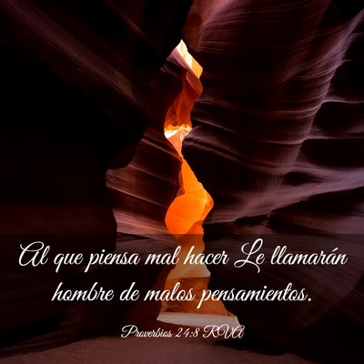 Picture 03 - Proverbios 24:8 RVA - Al que piensa mal hacer Le llamarán hombre de - Bible Verse Picture