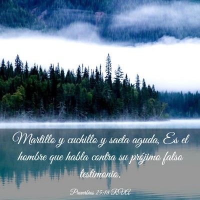 Picture 03 - Proverbios 25:18 RVA - Martillo y cuchillo y saeta aguda, Es el hombre - Bible Verse Picture