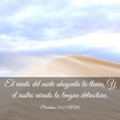 Picture 03 - Proverbios 25:23 RVA - El viento del norte ahuyenta la lluvia, Y el - Bible Verse Picture