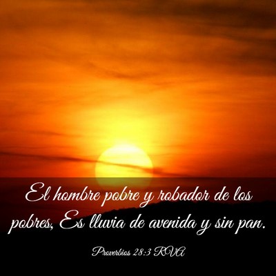 Picture 03 - Proverbios 28:3 RVA - El hombre pobre y robador de los pobres, Es - Bible Verse Picture