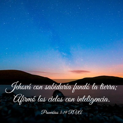 Picture 03 - Proverbios 3:19 RVA - Jehová con sabiduría fundó la tierra; Afirmó - Bible Verse Picture