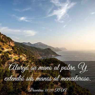 Picture 03 - Proverbios 31:20 RVA - Alargó su mano al pobre, Y extendió sus manos - Bible Verse Picture