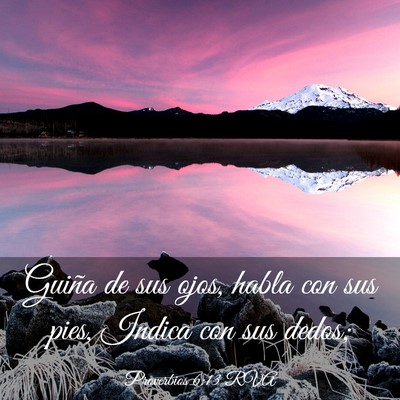 Picture 03 - Proverbios 6:13 RVA - Guiña de sus ojos, habla con sus pies, Indica - Bible Verse Picture