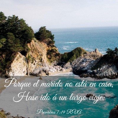 Picture 03 - Proverbios 7:19 RVA - Porque el marido no está en casa, Hase ido á un - Bible Verse Picture