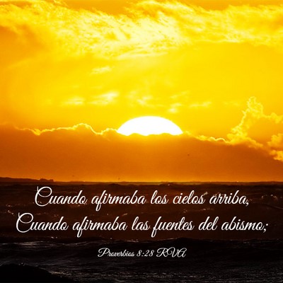 Picture 03 - Proverbios 8:28 RVA - Cuando afirmaba los cielos arriba, Cuando - Bible Verse Picture