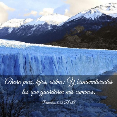 Picture 03 - Proverbios 8:32 RVA - Ahora pues, hijos, oidme: Y bienaventurados los - Bible Verse Picture