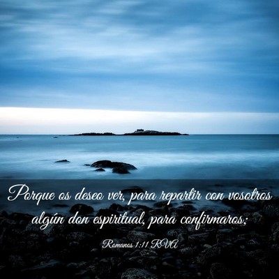 Picture 03 - Romanos 1:11 RVA - Porque os deseo ver, para repartir con vosotros - Bible Verse Picture
