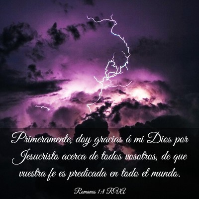 Picture 03 - Romanos 1:8 RVA - Primeramente, doy gracias á mi Dios por - Bible Verse Picture