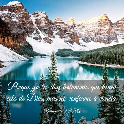 Picture 03 - Romanos 10:2 RVA - Porque yo les doy testimonio que tienen celo de - Bible Verse Picture