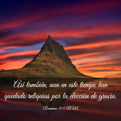 Picture 03 - Romanos 11:5 RVA - Así también, aun en este tiempo han quedado - Bible Verse Picture