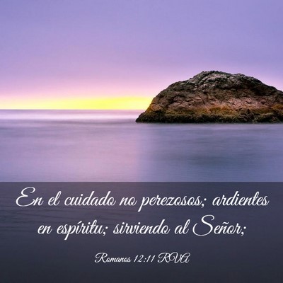 Picture 03 - Romanos 12:11 RVA - En el cuidado no perezosos; ardientes en - Bible Verse Picture