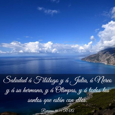 Picture 03 - Romanos 16:15 RVA - Saludad á Filólogo y á Julia, á Nereo y á su - Bible Verse Picture