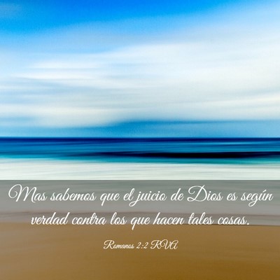Picture 03 - Romanos 2:2 RVA - Mas sabemos que el juicio de Dios es según - Bible Verse Picture