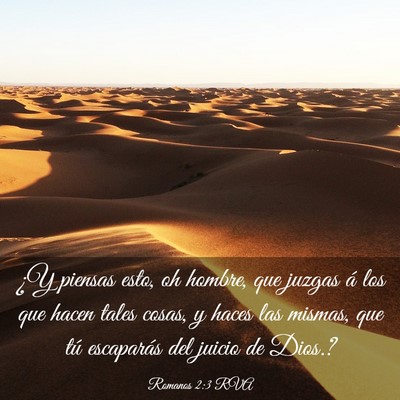 Picture 03 - Romanos 2:3 RVA - ¿Y piensas esto, oh hombre, que juzgas á los - Bible Verse Picture