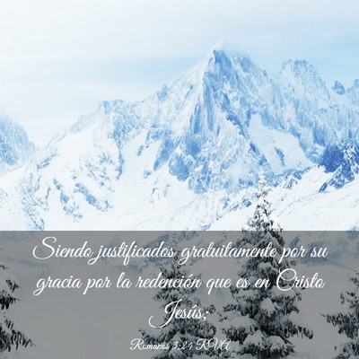 Picture 03 - Romanos 3:24 RVA - Siendo justificados gratuitamente por su gracia - Bible Verse Picture