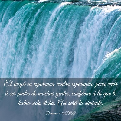 Picture 03 - Romanos 4:18 RVA - El creyó en esperanza contra esperanza, para - Bible Verse Picture