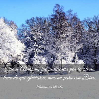 Picture 03 - Romanos 4:2 RVA - Que si Abraham fué justificado por la obras, - Bible Verse Picture