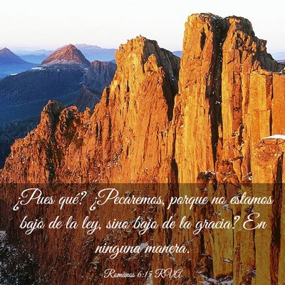 Picture 03 - Romanos 6:15 RVA - ¿Pues qué? ¿Pecaremos, porque no estamos bajo - Bible Verse Picture